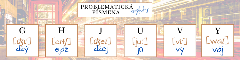 Angličtina anglicky - problematická písmena